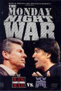 The Monday Night War: WWE Raw vs. WCW Nitro  ()
